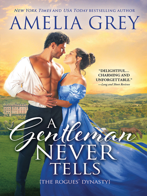Title details for A Gentleman Never Tells by Amelia Grey - Available